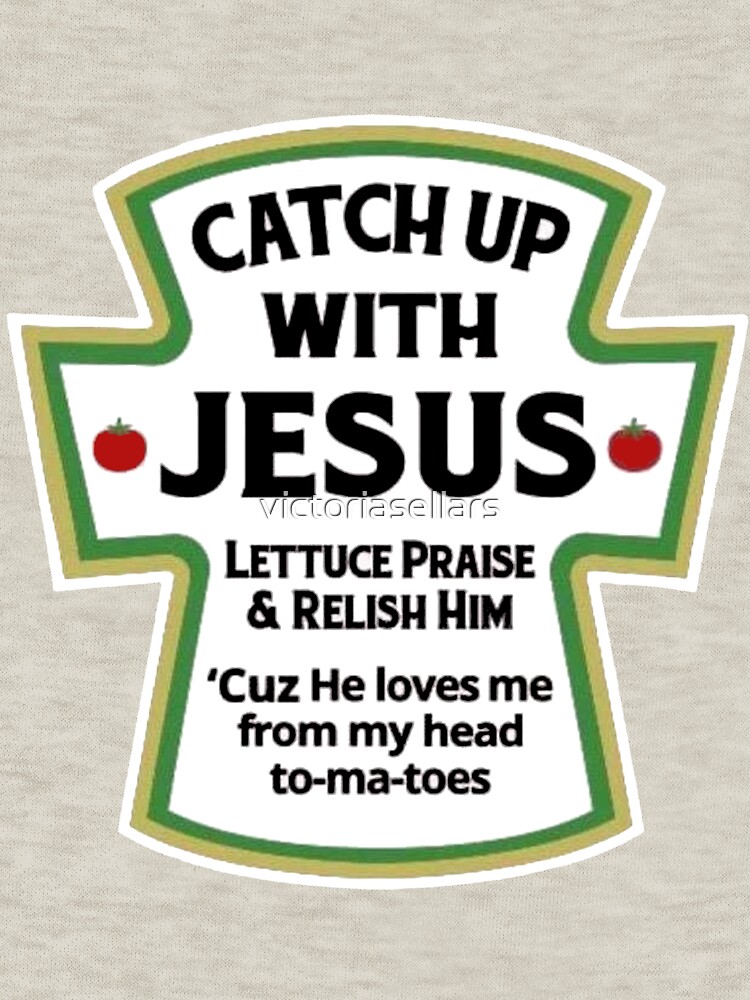 catch up with jesus sweatshirt