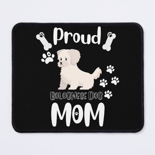 Item preview, Proud Bolognese Dog Mom designed and sold by TheDoggoStore.