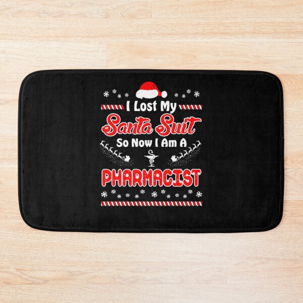 Item preview, Lost Santa Suit Now I Am Pharmacist Christmas Tees  designed and sold by aryagiri.