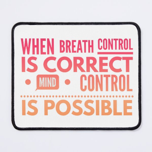 Item preview, When breath control is correct mind control is possible designed and sold by Hammy97.