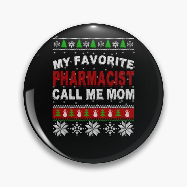 Item preview, My Favorite Pharmacist Call Me Mom Best Xmas designed and sold by aryagiri.