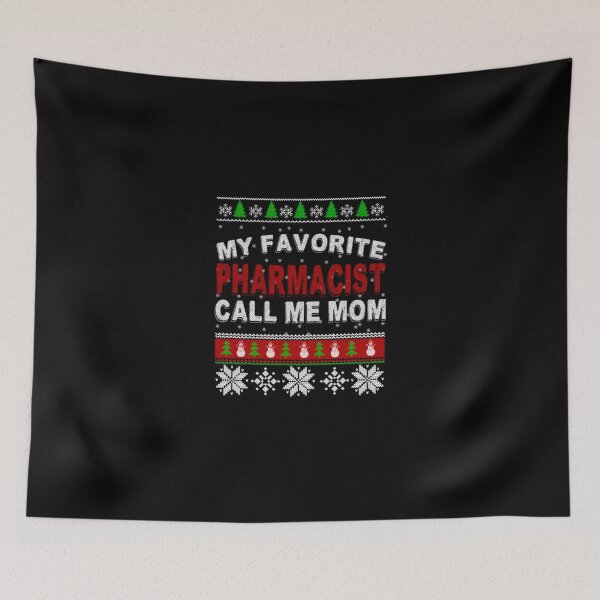 Item preview, My Favorite Pharmacist Call Me Mom Best Xmas designed and sold by aryagiri.