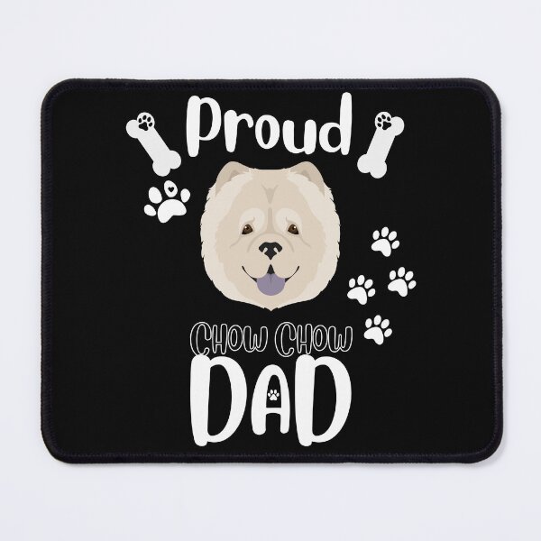 Item preview, Proud Chow Chow Dad designed and sold by TheDoggoStore.