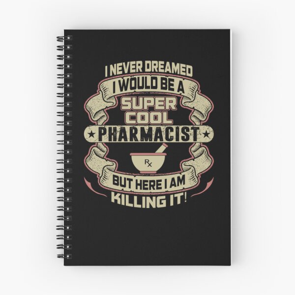 Item preview, Never Dreamed Would Be Super Cool Pharmacist designed and sold by aryagiri.