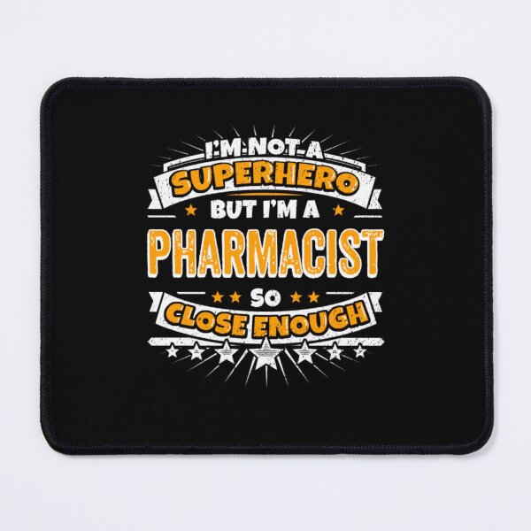 Item preview, Not A Superhero But A Pharmacist designed and sold by aryagiri.
