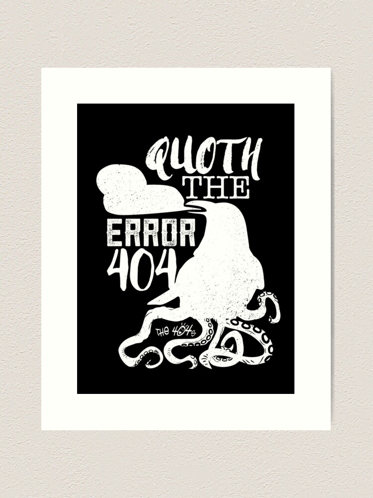 Thumbnail 2 of 3, Art Print, Quoth the Error: 404 designed and sold by the404s.
