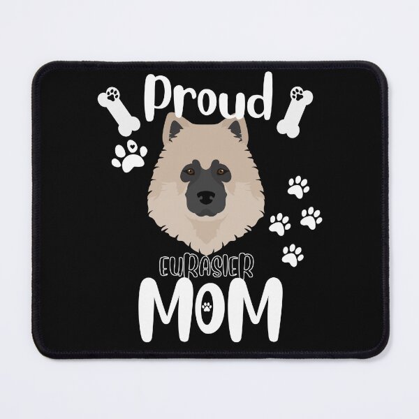 Item preview, Proud Eurasier Mom designed and sold by TheDoggoStore.