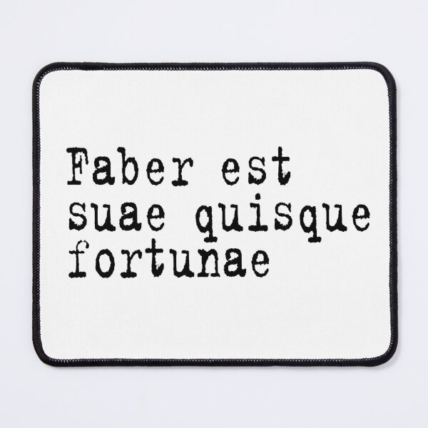 Item preview, Faber est suae quisque fortunae designed and sold by KikkaT.