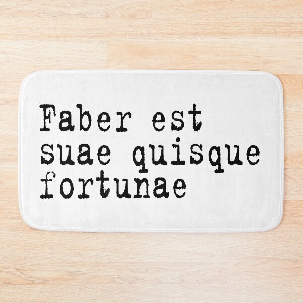 Item preview, Faber est suae quisque fortunae designed and sold by KikkaT.