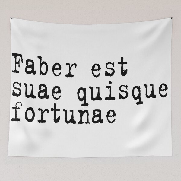 Item preview, Faber est suae quisque fortunae designed and sold by KikkaT.