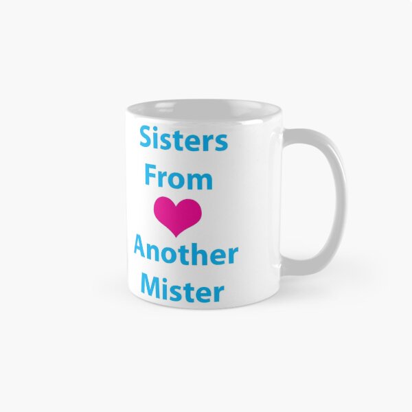 Item preview, Sister From Another Mister designed and sold by CoppersMama.