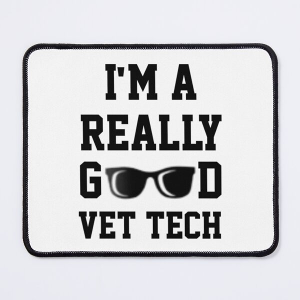 Item preview, Im A Really Good Vet Tech   designed and sold by RussesMosan.