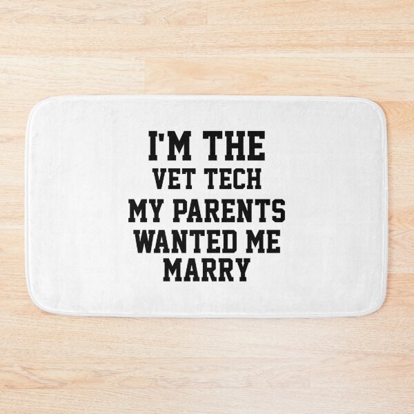 Item preview, Im The Vet Tech My Parents Wanted Me To Marry    designed and sold by RussesMosan.