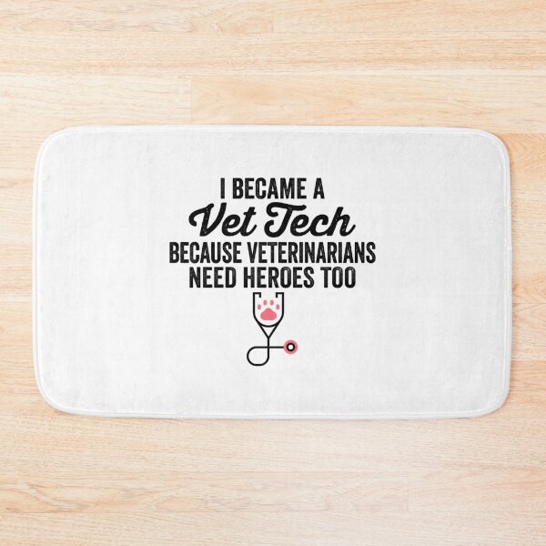 Item preview, Vet Tech  Funny Vet Tech  Vet Tech Quote  I Became A Vet Tech Because Veterinarians Need Heroes designed and sold by RussesMosan.