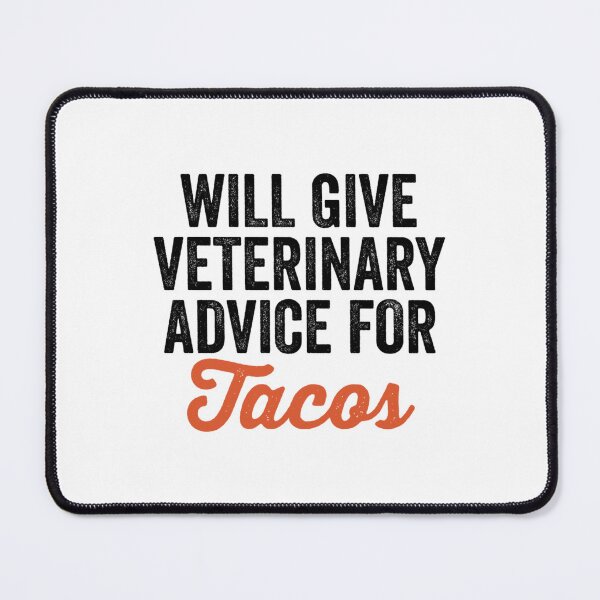 Item preview, Vet Tech  Funny Vet Tech  Vet Tech Quote  Will Give Veterinary Advice For Tacos, Gift Idea for Ve designed and sold by RussesMosan.