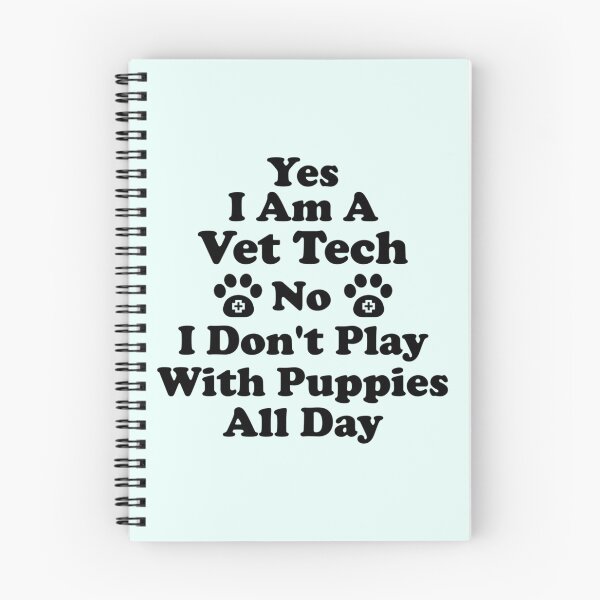 Item preview, Vet Tech  Funny Vet Tech  Vet Tech Quote  Yes I Am A Vet Tech No I Don_t Play With Puppies All Da designed and sold by RussesMosan.