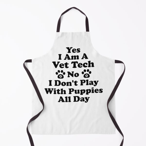 Item preview, Vet Tech  Funny Vet Tech  Vet Tech Quote  Yes I Am A Vet Tech No I Don_t Play With Puppies All Da designed and sold by RussesMosan.