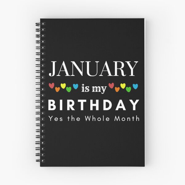Item preview, January Is My Birthday Yes the Whole Month designed and sold by pookamon14.