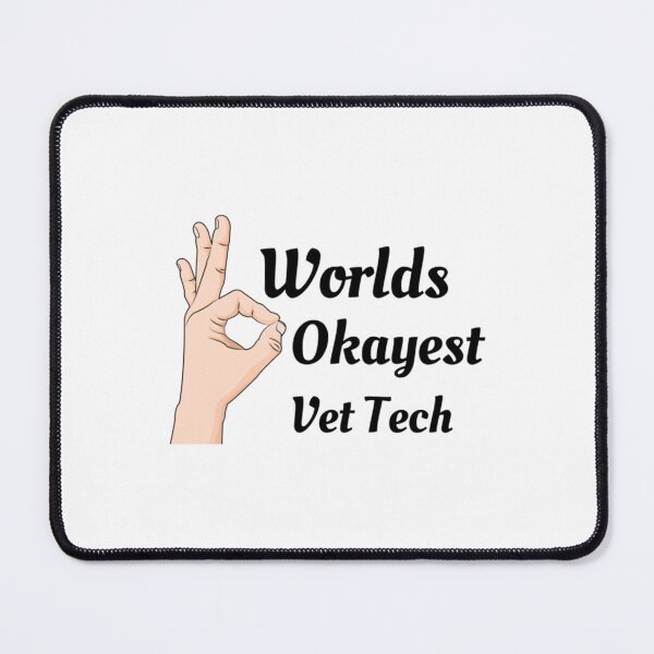 Item preview, Worlds Okayest Vet Tech   designed and sold by RussesMosan.