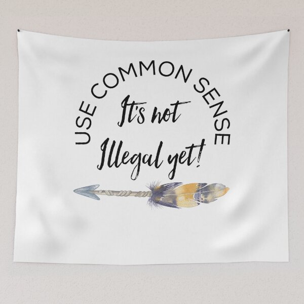Item preview, Use Common Sense It's Not Illegal Yet Feather Arrow designed and sold by AZGuzmans.