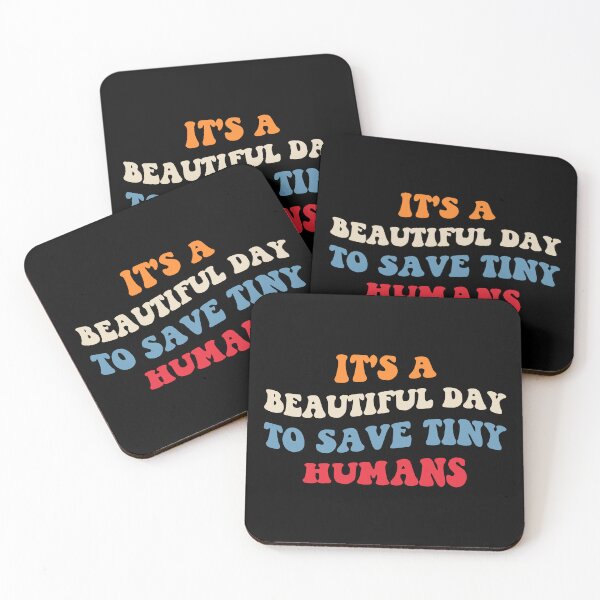 Item preview, It's A Beautiful Day To Save Tiny Humans II designed and sold by Lemon Pepper.