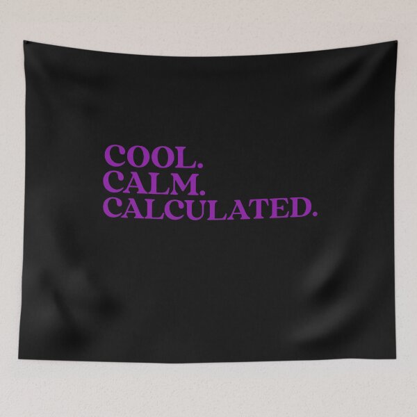 Item preview, Cool. Calm. Calculated. Cool Calm Collected. Yoga. Meditation designed and sold by Tish K..