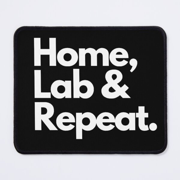 Item preview, Home, lab, repeat designed and sold by Johnquoteart.