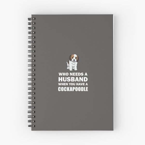 Item preview, Who Needs A Husband Cockapoodle designed and sold by AlwaysAwesome.