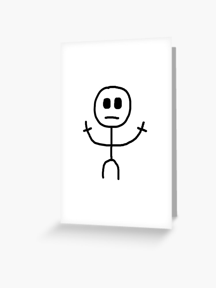 Stickman meme | Greeting Card