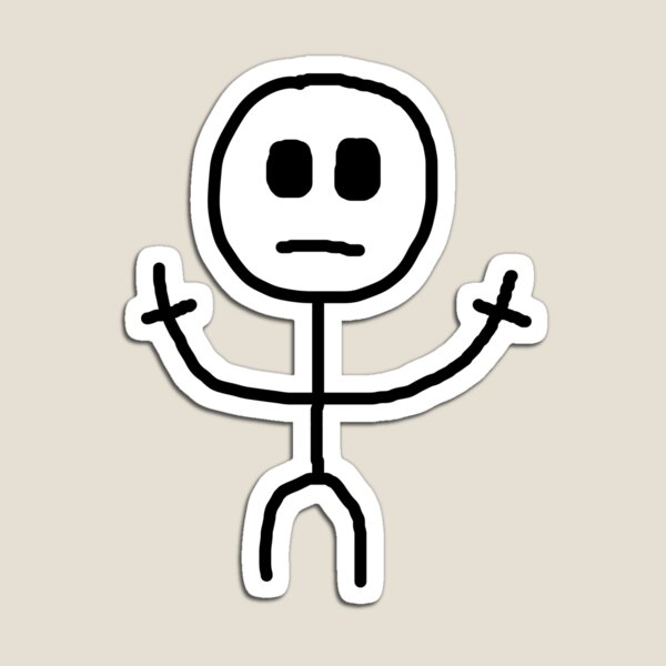 Stickman meme funny Magnet for Sale by StickyMann