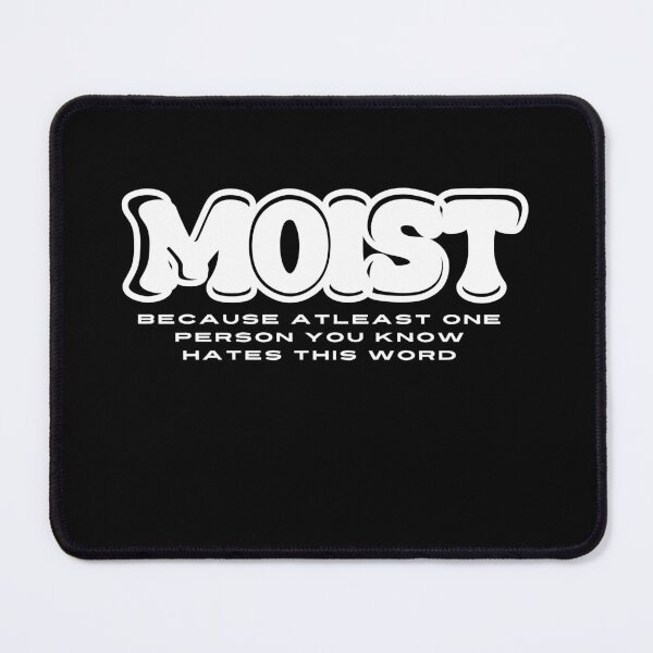 Aperçu de l'œuvre I like It Moist Essential T-Shirt, I Like It Moist Classic T-Shirt créée et vendue par MitusTouch.