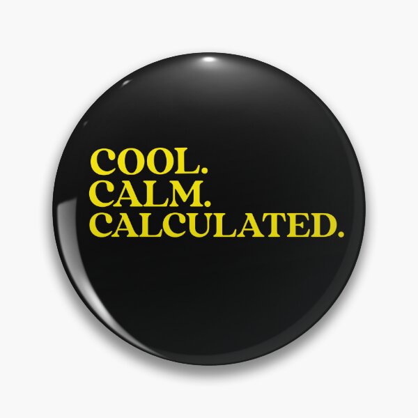 Item preview, Cool. Calm. Calculated. Cool Calm Collected. Yoga. Meditation designed and sold by Tish K..