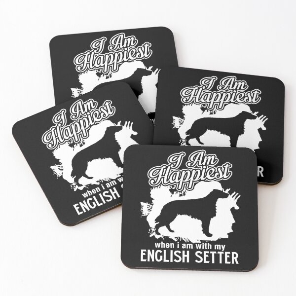 Item preview, I'm Happiest When I'm With My English Setter designed and sold by UnknownArtistt.
