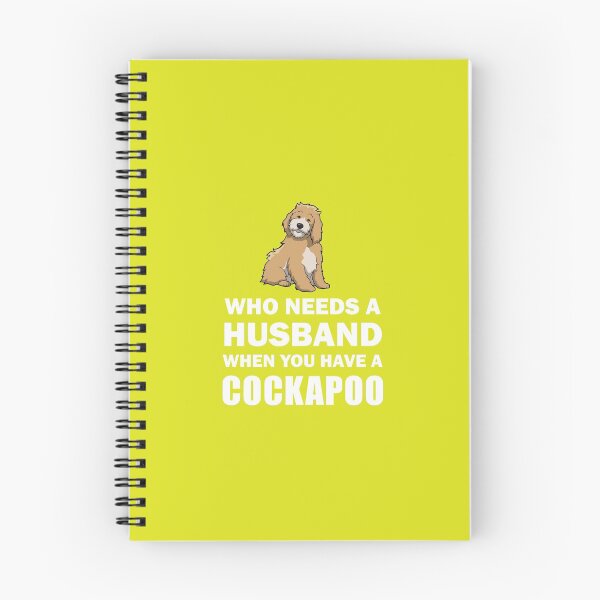 Item preview, Who Needs A Husband Cockapoo designed and sold by AlwaysAwesome.