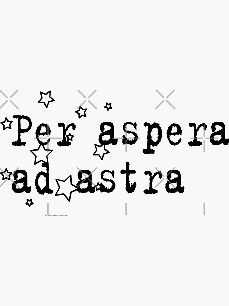 "Per aspera ad astra" Sticker for Sale by KikkaT | Redbubble