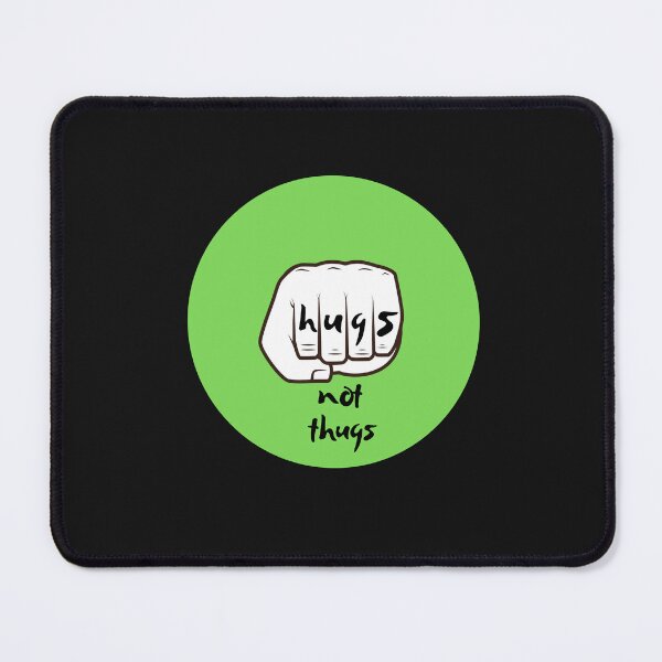 Item preview, Hugs not thugs  designed and sold by ProjectOfColor.