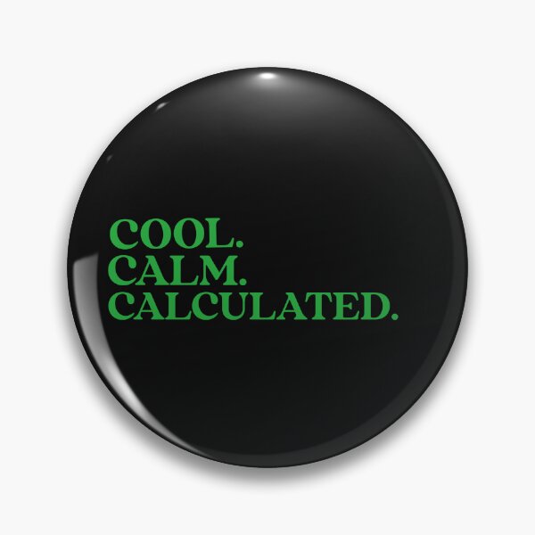 Item preview, Cool. Calm. Calculated. Cool Calm Collected. Yoga. Meditation designed and sold by Tish K..