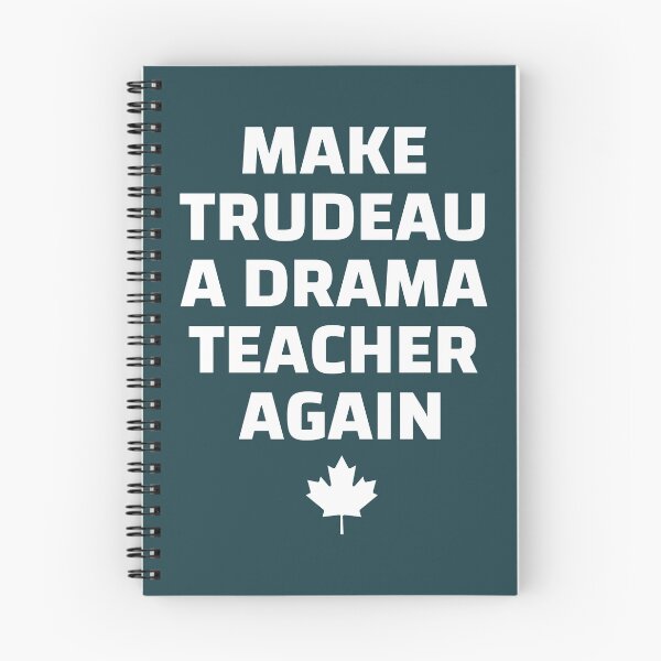 Item preview, Make Trudeau A Drama Teacher Again designed and sold by FreedomAppared.
