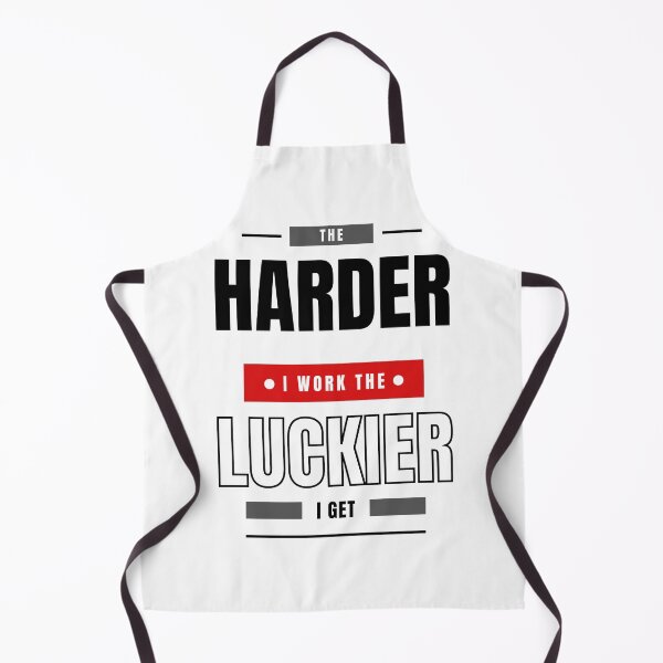 Item preview, The Harder I Work The Luckier I get designed and sold by Inspirely.