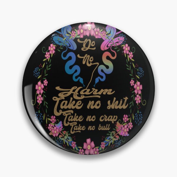 Item preview, Do no harm take no shit take no crap take no bull,,floral,V777.  designed and sold by Chakilogy.