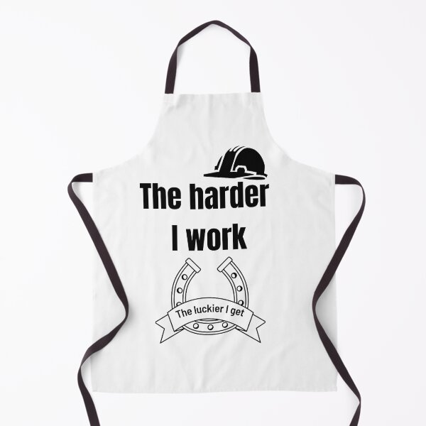 Item preview, The Harder I Work The Luckier I get designed and sold by Inspirely.