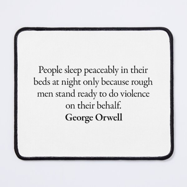 Item preview, George Orwell Philosopher Quote designed and sold by betterquotes.