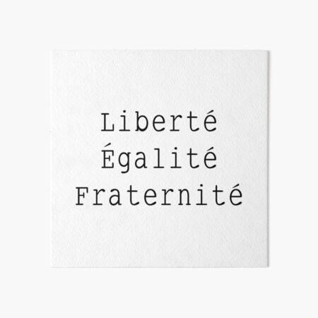 Liberté Égalité Fraternité Art Board Print