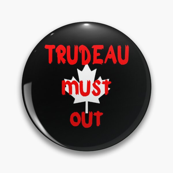 Item preview, trudeau must go  designed and sold by ThatByMattz.