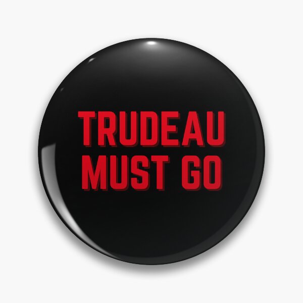 Item preview, trudeau must go  designed and sold by ThatByMattz.