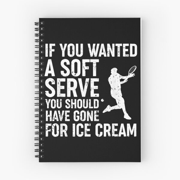 Item preview, If You Wanted A Soft Serve Tennis Funny Tennis Gift designed and sold by CVSportsh.