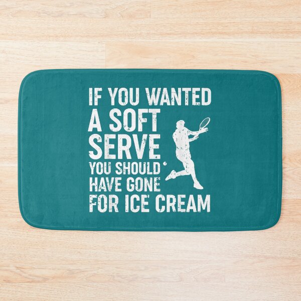 Item preview, If You Wanted A Soft Serve Tennis Funny Tennis Gift designed and sold by CVSportsh.