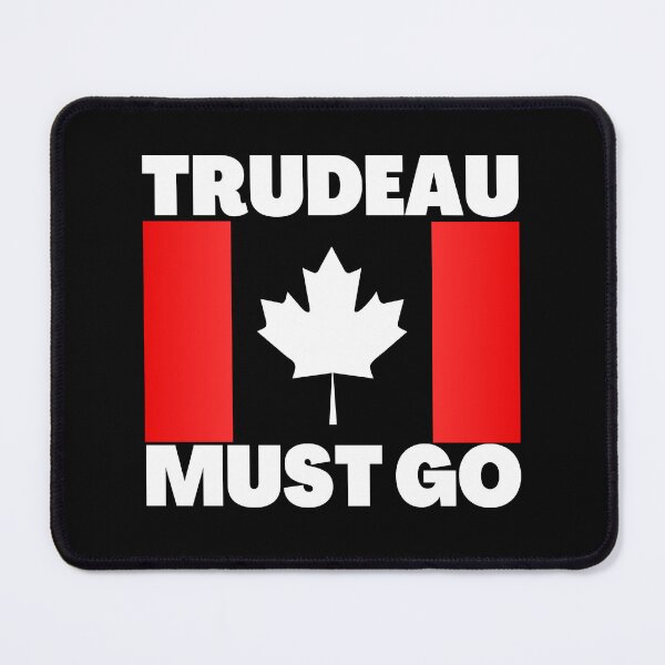 Item preview, trudeau must go  designed and sold by ThatByMattz.