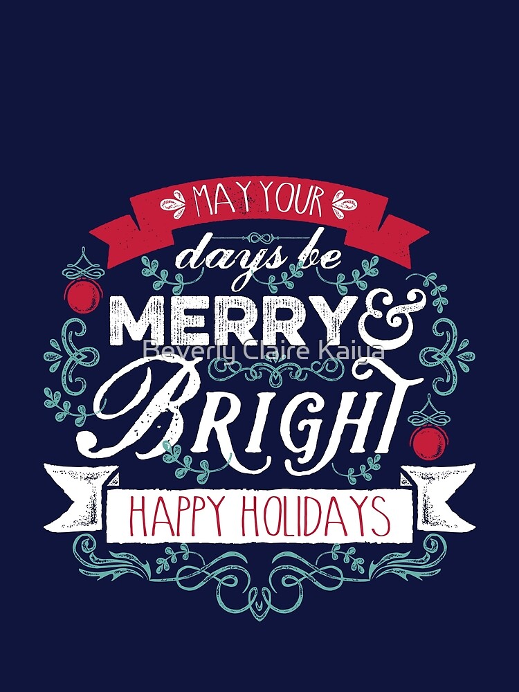Merry & Bright Christmas Happy Holidays Typography by beverlyclaire