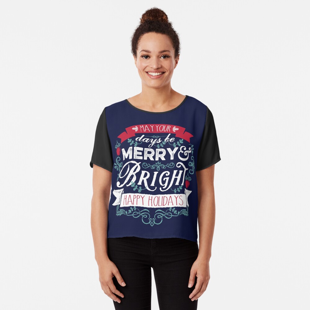 Merry & Bright Christmas Happy Holidays Typography Chiffon Top